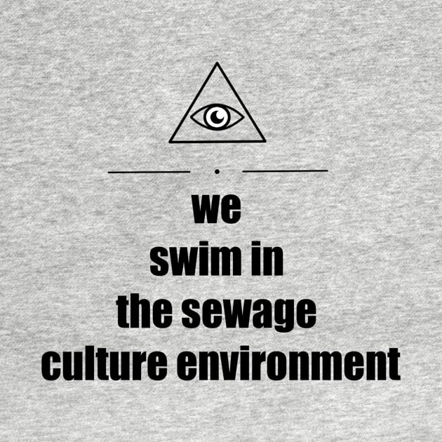 Triangle Eye "We Swim In The Sewage Culture Environment" by arthiteus